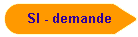 SI - demande